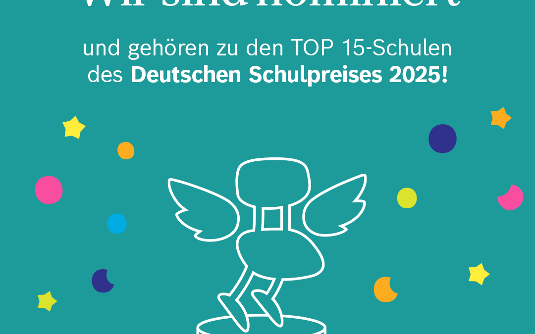 Deutscher Schulpreis – Wir sind nominiert!